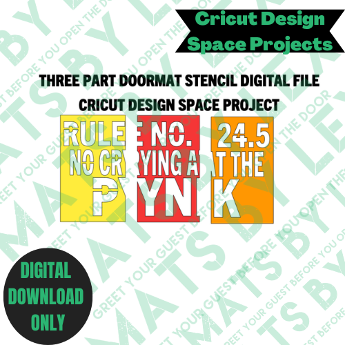 NEW! Digital Doormat Stencil (No Crying at The Pynk)
